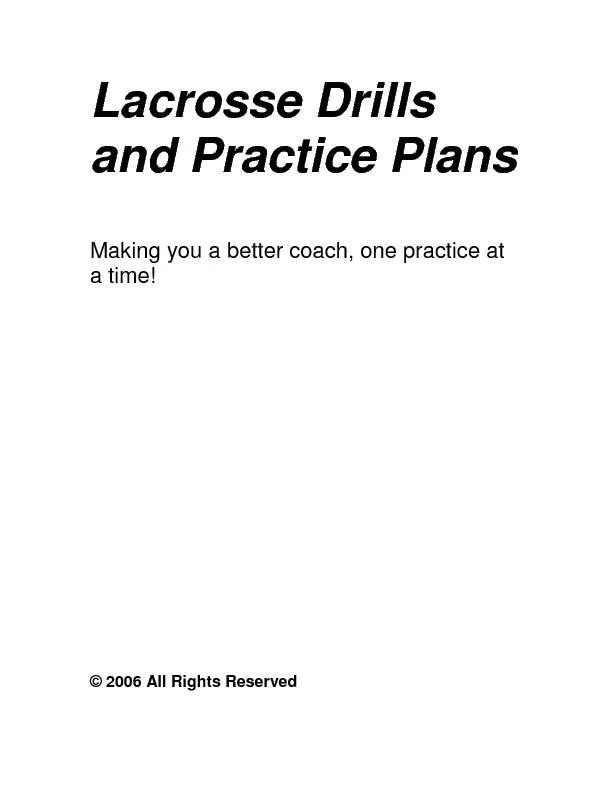 Lacrosse Drills and Practice Plans  Making you a better coach, one pra