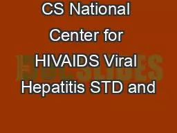 CS National Center for HIVAIDS Viral Hepatitis STD and