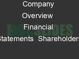 Company Overview  Financial Statements  Shareholders