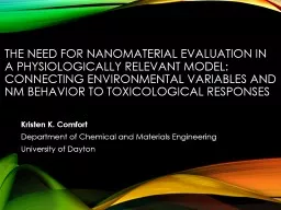 The Need for Nanomaterial Evaluation in a Physiologically R