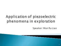 Application of piezoelectric phenomena in exploration