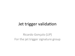 Jet trigger validation