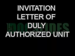 INVITATION LETTER OF DULY AUTHORIZED UNIT