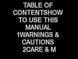 TABLE OF CONTENTSHOW TO USE THIS MANUAL 1WARNINGS & CAUTIONS 2CARE & M
