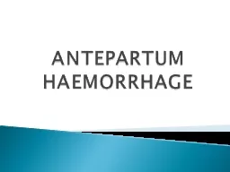 ANTEPARTUM HAEMORRHAGE