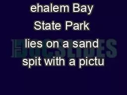 ehalem Bay State Park lies on a sand spit with a pictu