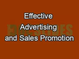 Effective Advertising and Sales Promotion