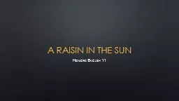 A raisin in the sun