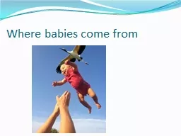 Where babies come from