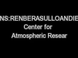 AFFILIATIONS:RENBERASULLOANDIEHLNational Center for Atmospheric Resear