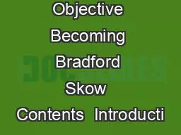 Objective Becoming Bradford Skow  Contents  Introducti