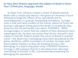 Q: How does Dickens approach the subject of death in Stave