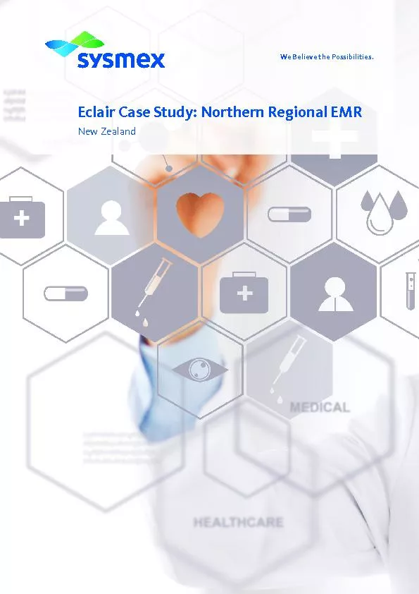 We Believe the Possibilities.Eclair Case Study: Northern Regional EMRN
