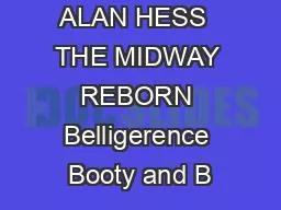 ALAN HESS  THE MIDWAY REBORN Belligerence Booty and B