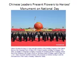 Chinese Leaders Present Flowers to Heroes’ Monument on Na