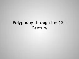 Polyphony through the 13