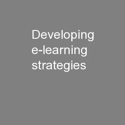 Developing e-learning strategies