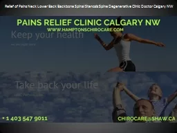 Relief of Pains Neck Lower Back Backbone Spinal Stenosis Spine Degenerative Clinic Doctor Calgary NW