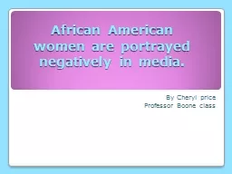 African American women are portrayed negatively in