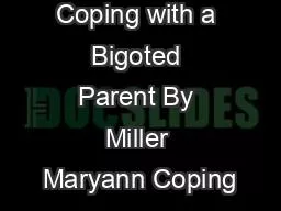 Coping with a Bigoted Parent By Miller Maryann Coping