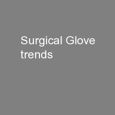 Surgical Glove trends