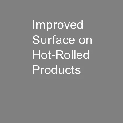 Improved Surface on Hot-Rolled Products