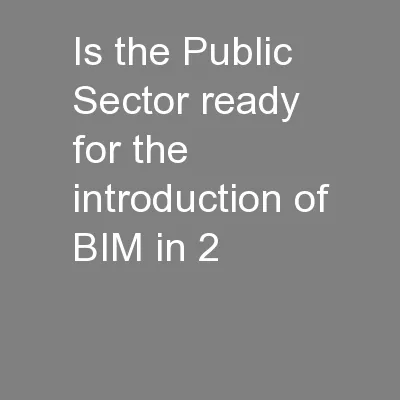 Is the Public Sector ready for the introduction of BIM in 2