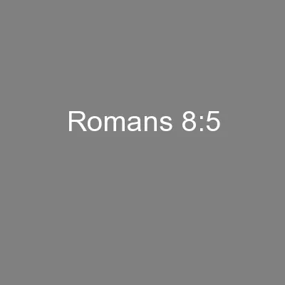 Romans 8:5