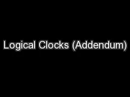 Logical Clocks (Addendum)