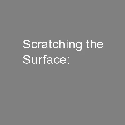 Scratching the Surface: