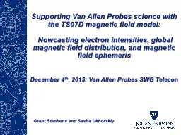 Supporting Van Allen Probes science with the TS07D magnetic