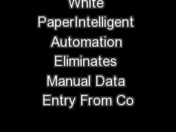 White PaperIntelligent Automation Eliminates Manual Data Entry From Co