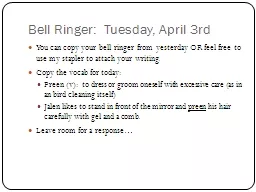 Bell Ringer:  Tuesday, April 3rd