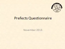 Prefects Questionnaire