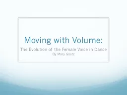 Moving with Volume: