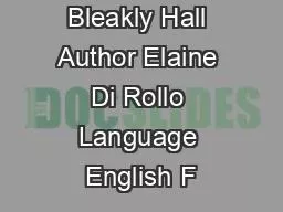 Bleakly Hall Author Elaine Di Rollo Language English F
