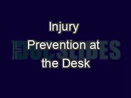 Injury Prevention at the Desk