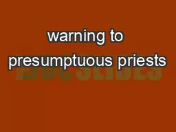 warning to presumptuous priests