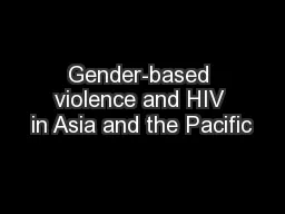 Gender-based violence and HIV in Asia and the Pacific