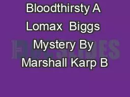 Bloodthirsty A Lomax  Biggs Mystery By Marshall Karp B