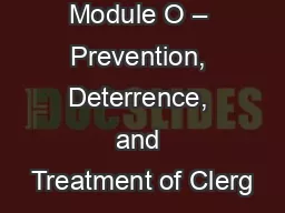 Module O – Prevention, Deterrence, and Treatment of Clerg