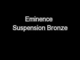 Eminence Suspension Bronze