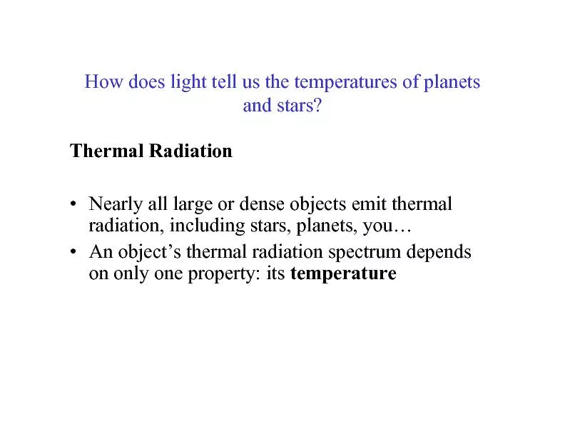 nearly all large or dense objects emit thermal an object s