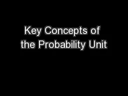 Key Concepts of the Probability Unit