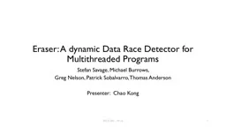 Eraser: A dynamic Data Race Detector for Multithreaded Prog