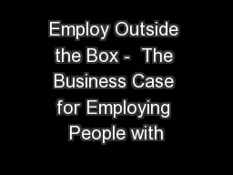 Employ Outside the Box -  The Business Case for Employing People with