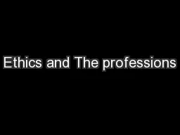 Ethics and The professions