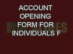 ACCOUNT OPENING FORM FOR INDIVIDUALS F