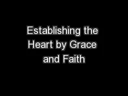 Establishing the Heart by Grace and Faith