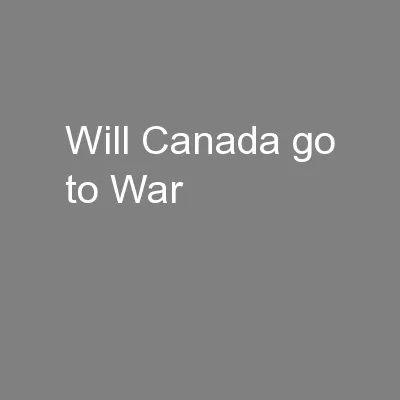 Will Canada go to War